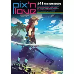 Pix’n Love #41 - Kingdom Hearts
