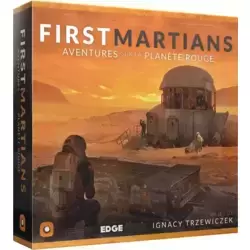 First Martians : Aventures sur la Planète Rouge