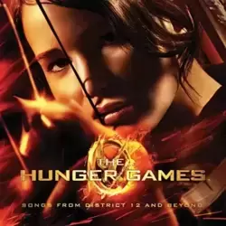 The Hunger Games - Songs From District 12 And Beyond