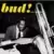 Bud! The Amazing Bud Powell (Vol. 3)
