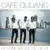 Café Quijano - La Vida No Es La La La