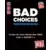 Bad Choices