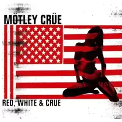 Red, White & Crüe