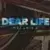 Dear Life