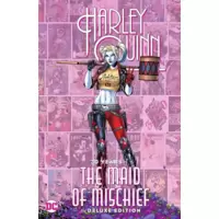 Harley Quinn: 30 Years of the Maid of Mischief: Deluxe Edition