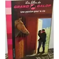 Les Filles de Grand Galop - Passion pour la vie
