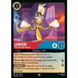 Lumière, Tout feu tout flamme