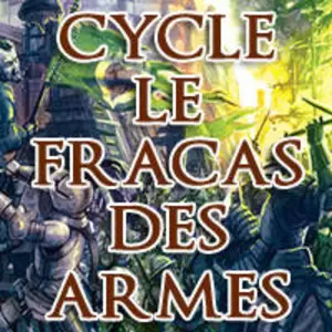 Cycle 1 - Le Fracas des Armes