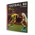 Football 80 en Images