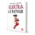 Elektra - Le retour