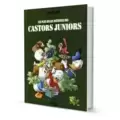 Les plus belles histoires des Castors Juniors - Tome 1 01