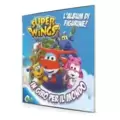 Super Wings in giro per il mondo - Gedis Edicola