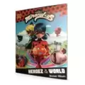 Miraculous Heroez in the World