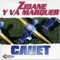 Zidane Y Va Marquer