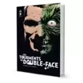 Les tourments de Double-Face