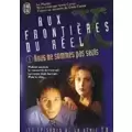 The X files : Aux frontières du réel - Romans