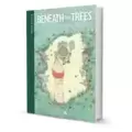 Beneath The Trees Where Nobody Sees